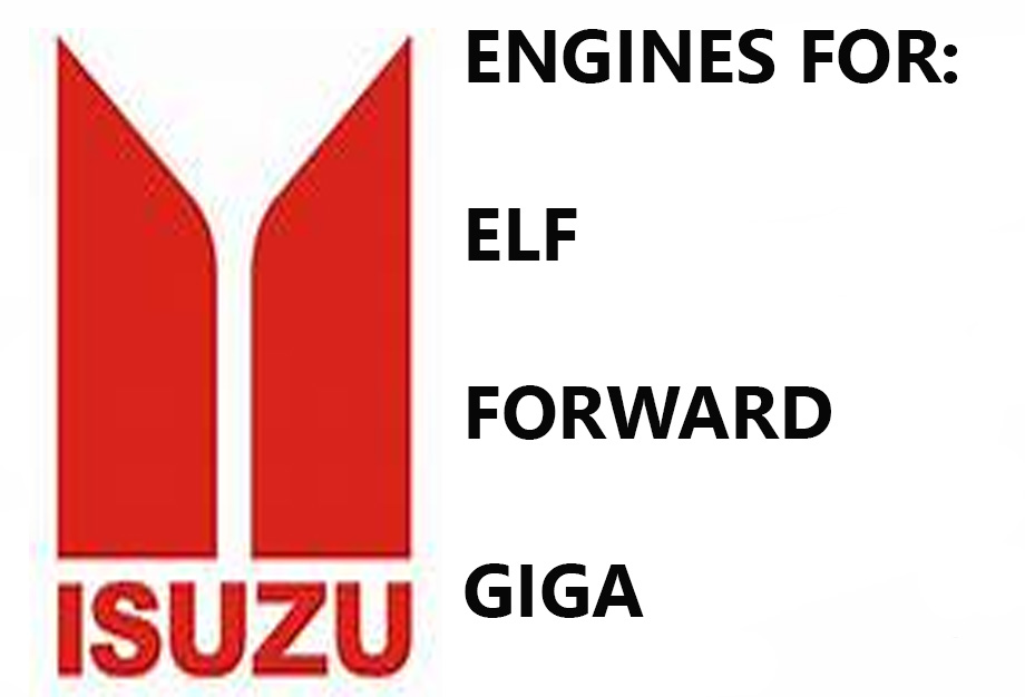 ENGINES FOR ISUZU ELF FORWARD GIGA