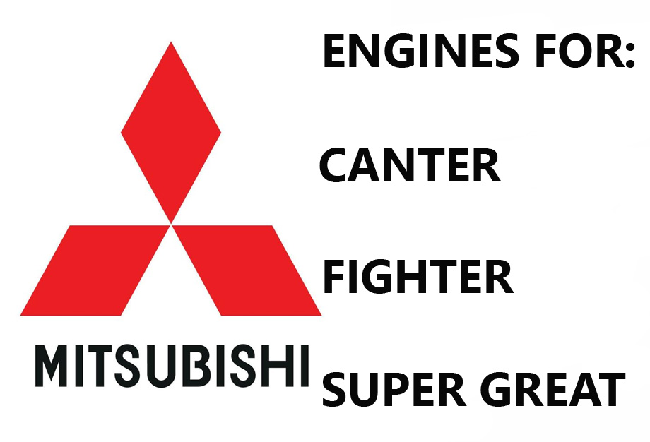 ENGINES FOR MITSUBISHI CANTER FIGHTER SUPER GREAT